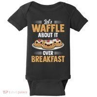 Waffles Apparel LetS Waffle About It Over Breakfast Baby Bodysuit thumb 0
