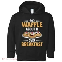 Waffles Apparel LetS Waffle About It Over Breakfast Toddler Hoodie thumb 0