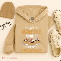 Waffles Apparel LetS Waffle About It Over Breakfast Hoodie thumb 4