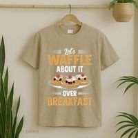 Waffles Apparel LetS Waffle About It Over Breakfast T-Shirt thumb 2