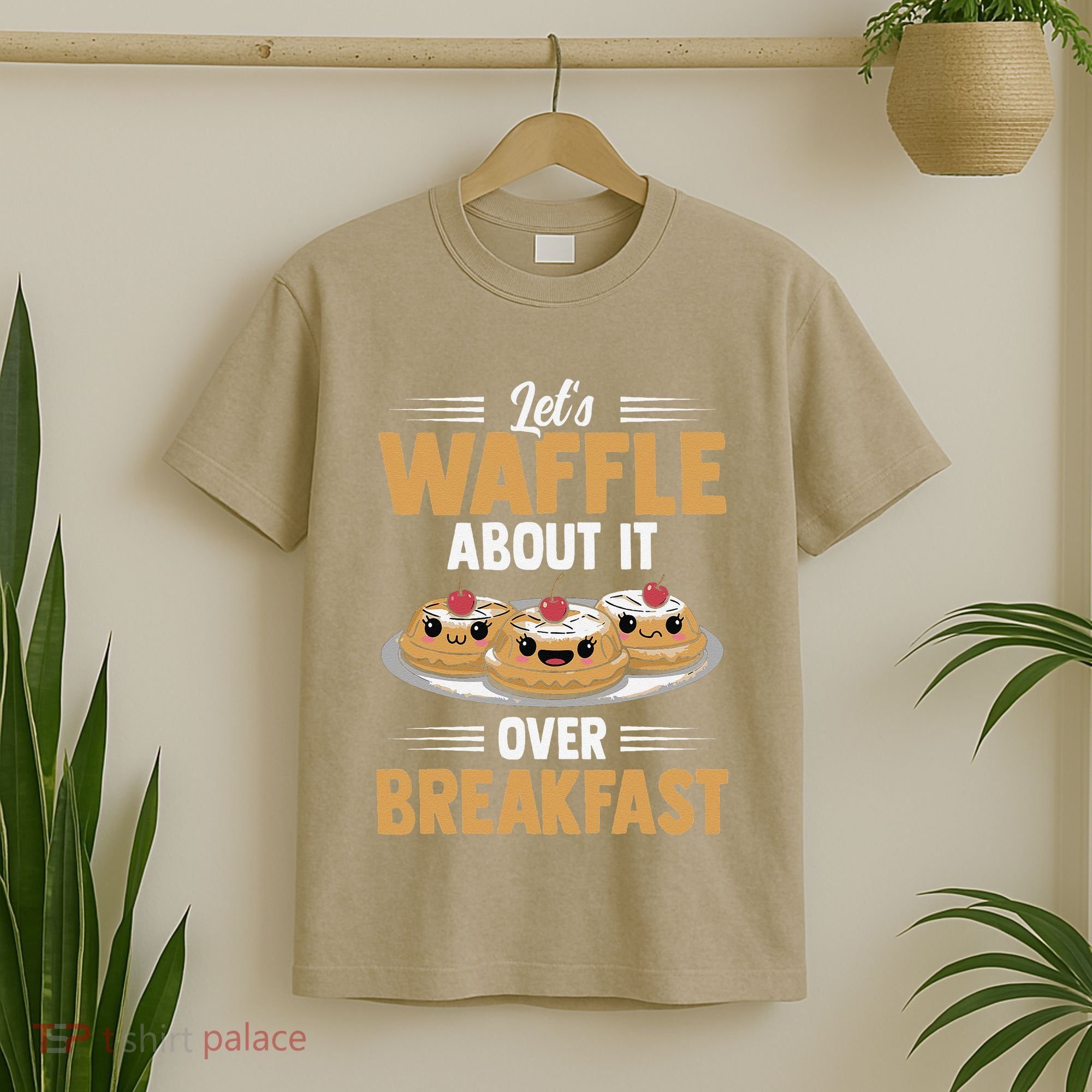 Waffles Apparel LetS Waffle About It Over Breakfast T-Shirt
