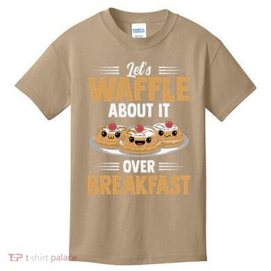 Waffles Apparel LetS Waffle About It Over Breakfast Kids T-Shirt