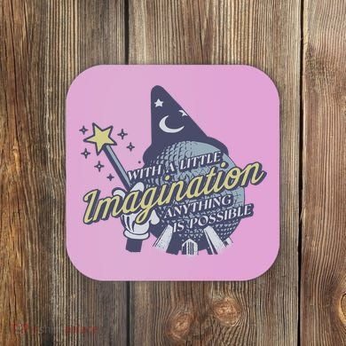 With A Little Imagination Coaster