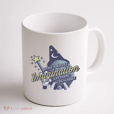 With A Little Imagination Coffee Mug back
