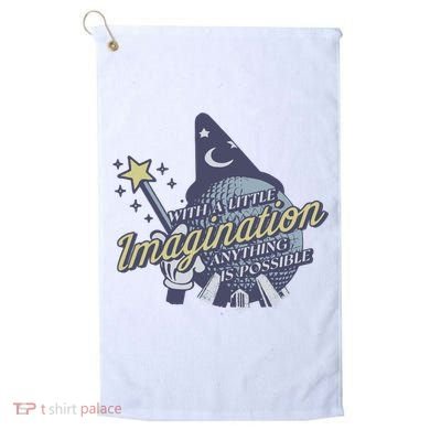 With A Little Imagination Golf Towel