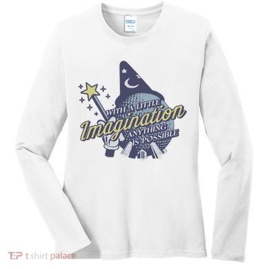 With A Little Imagination Women's Long Sleeve Shirt