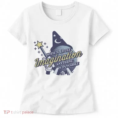 With A Little Imagination Women's T-Shirt