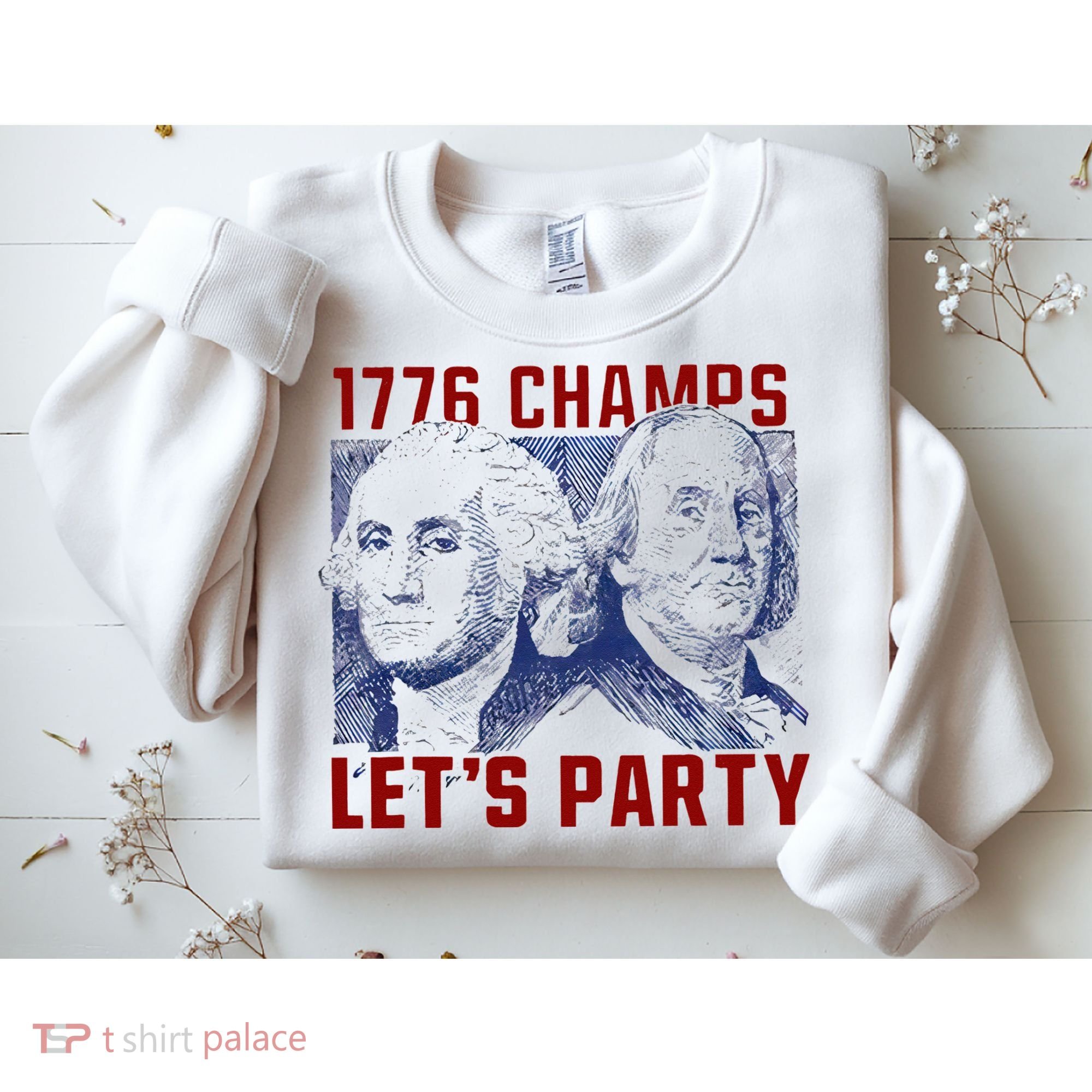 Washington And Lincoln 1776 Champs Let’s Party USA Flag Sweatshirt