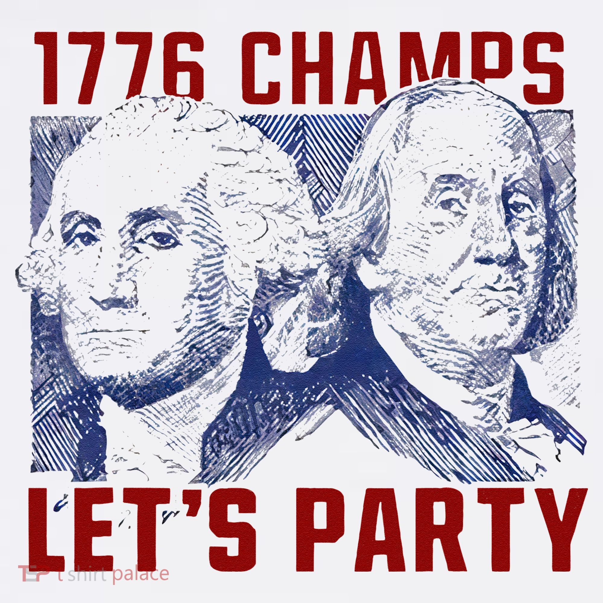 Washington And Lincoln 1776 Champs Let’s Party USA Flag T-Shirt
