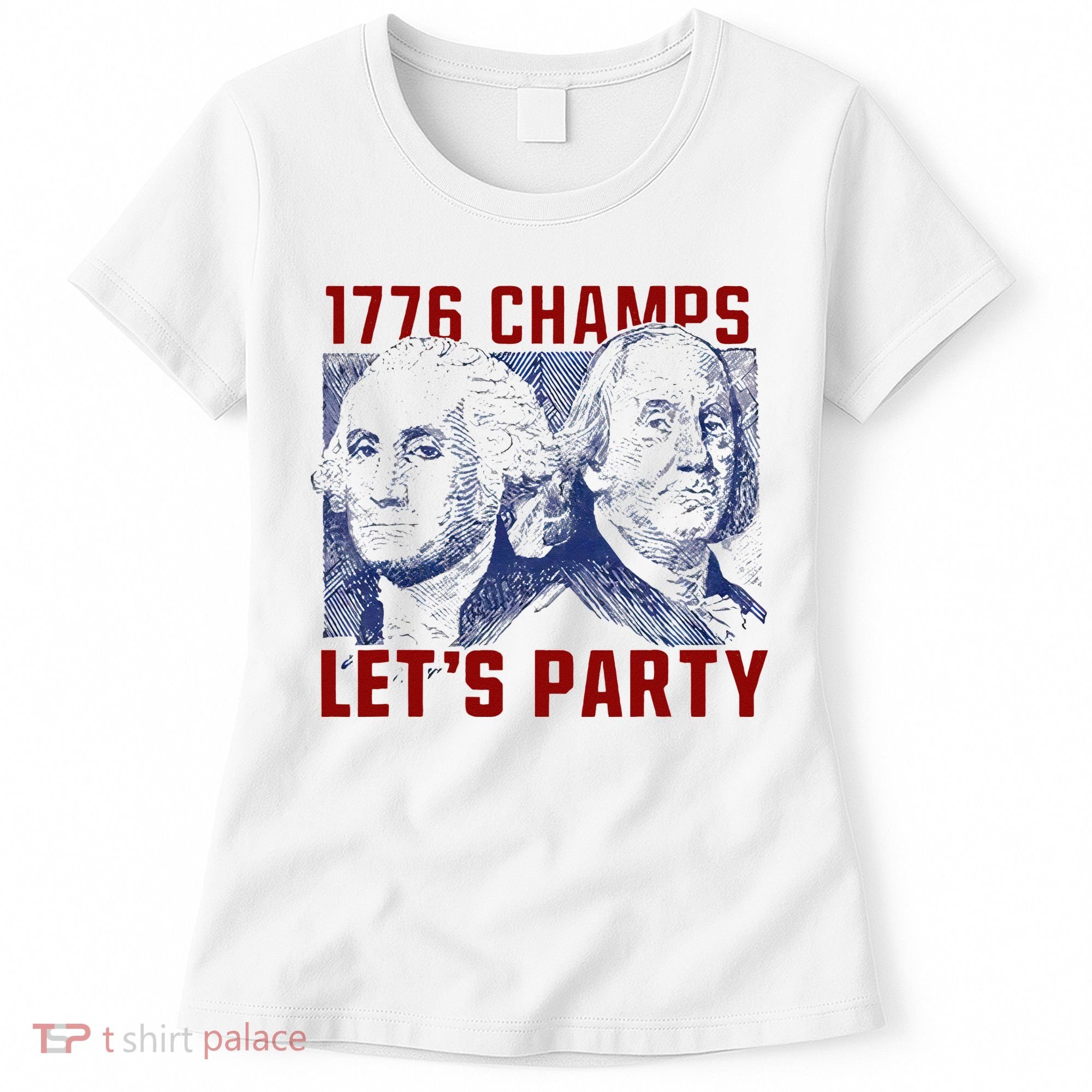 Washington And Lincoln 1776 Champs Let’s Party USA Flag Women's T-Shirt
