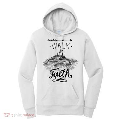 Walk By Faith Women's Hoodie