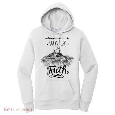 Walk By Faith Women's Hoodie