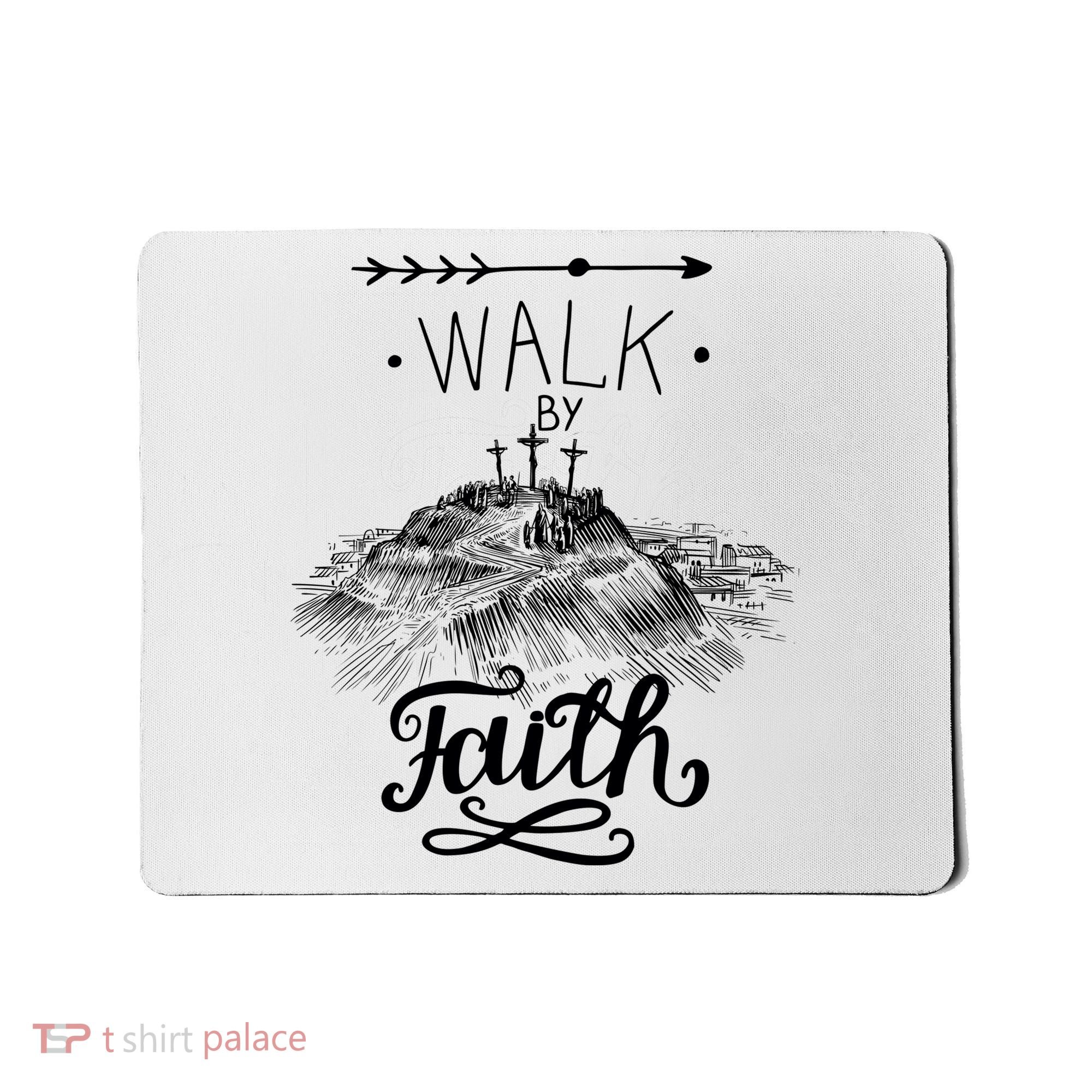 Walk By Faith Mousepad