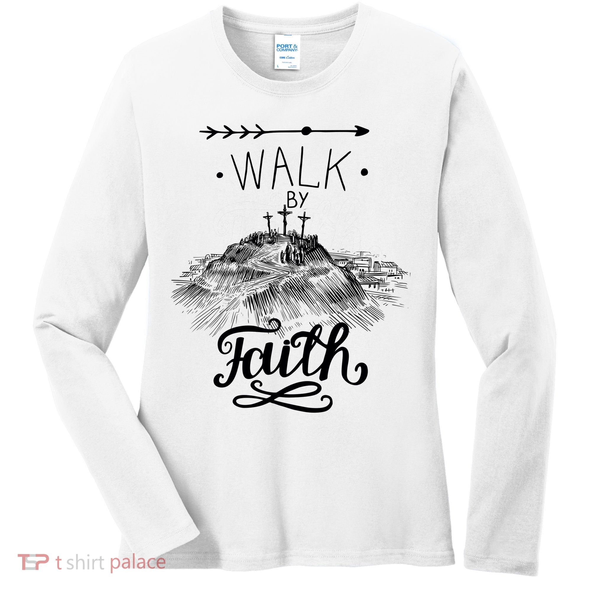 Walk By Faith Women's Long Sleeve Shirt