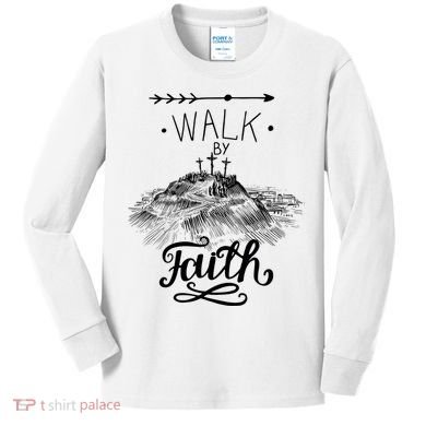 Walk By Faith Kids Long Sleeve Shirt