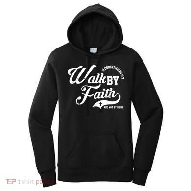 Walk By Faith And Not By Sight Women's Hoodie