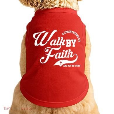 Walk By Faith And Not By Sight Doggie Tank