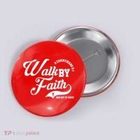 Walk By Faith And Not By Sight Button thumb 0