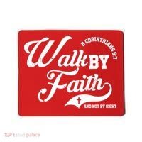 Walk By Faith And Not By Sight Mousepad thumb 0