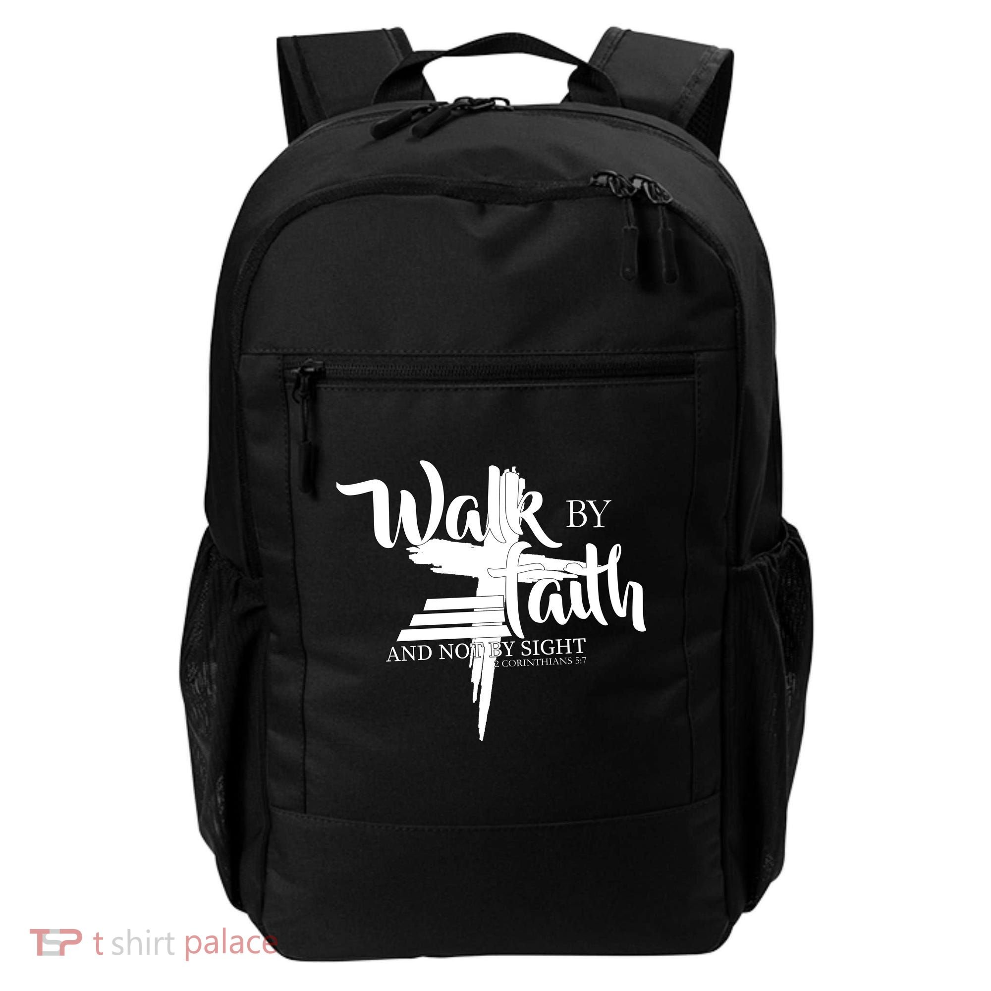 Walk By Faith Not By Sight Backpack