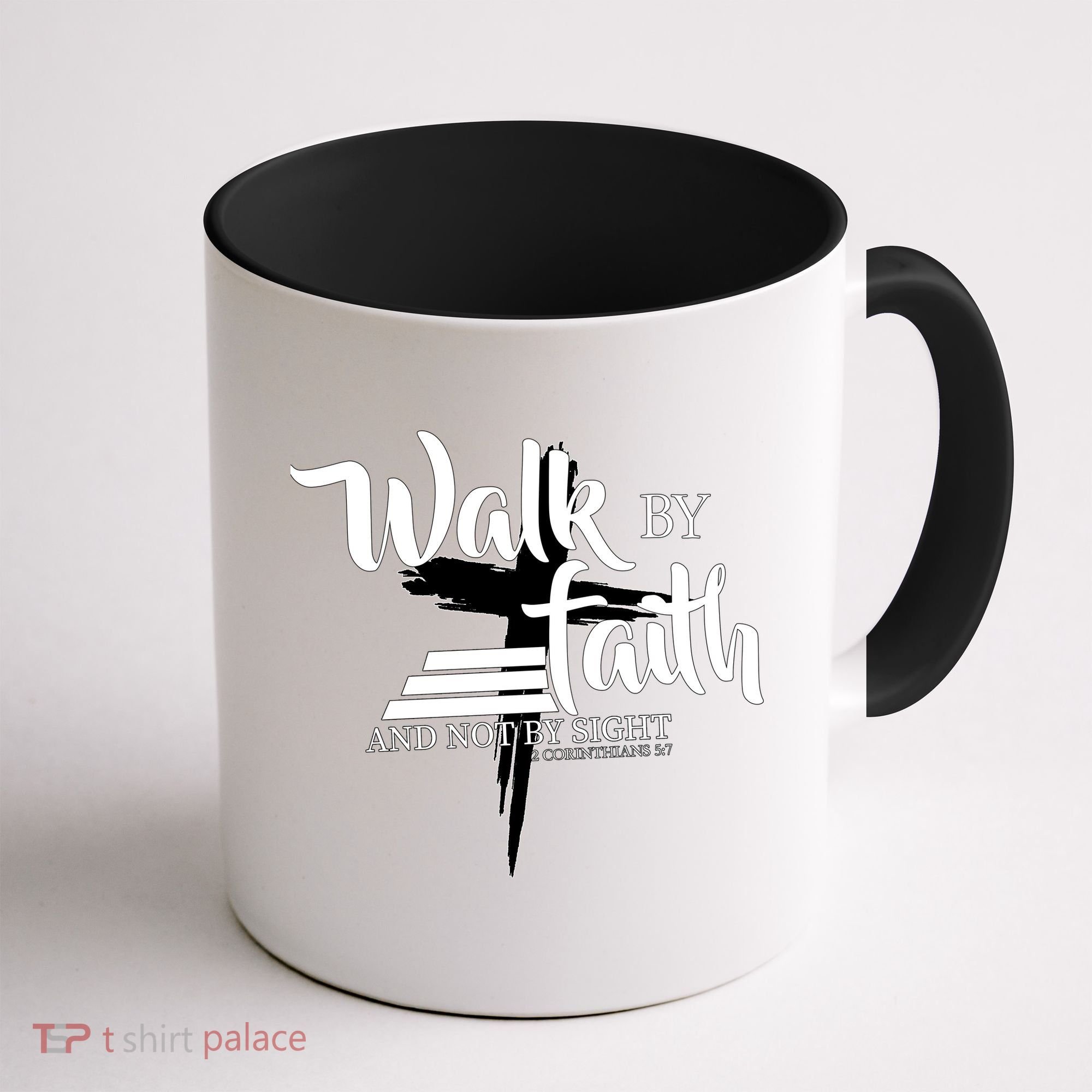 Walk By Faith Not By Sight Coffee Mug