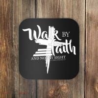 Walk By Faith Not By Sight Coaster thumb 0