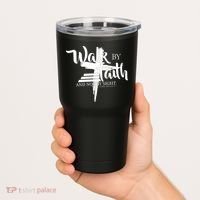 Walk By Faith Not By Sight Tumbler thumb 2