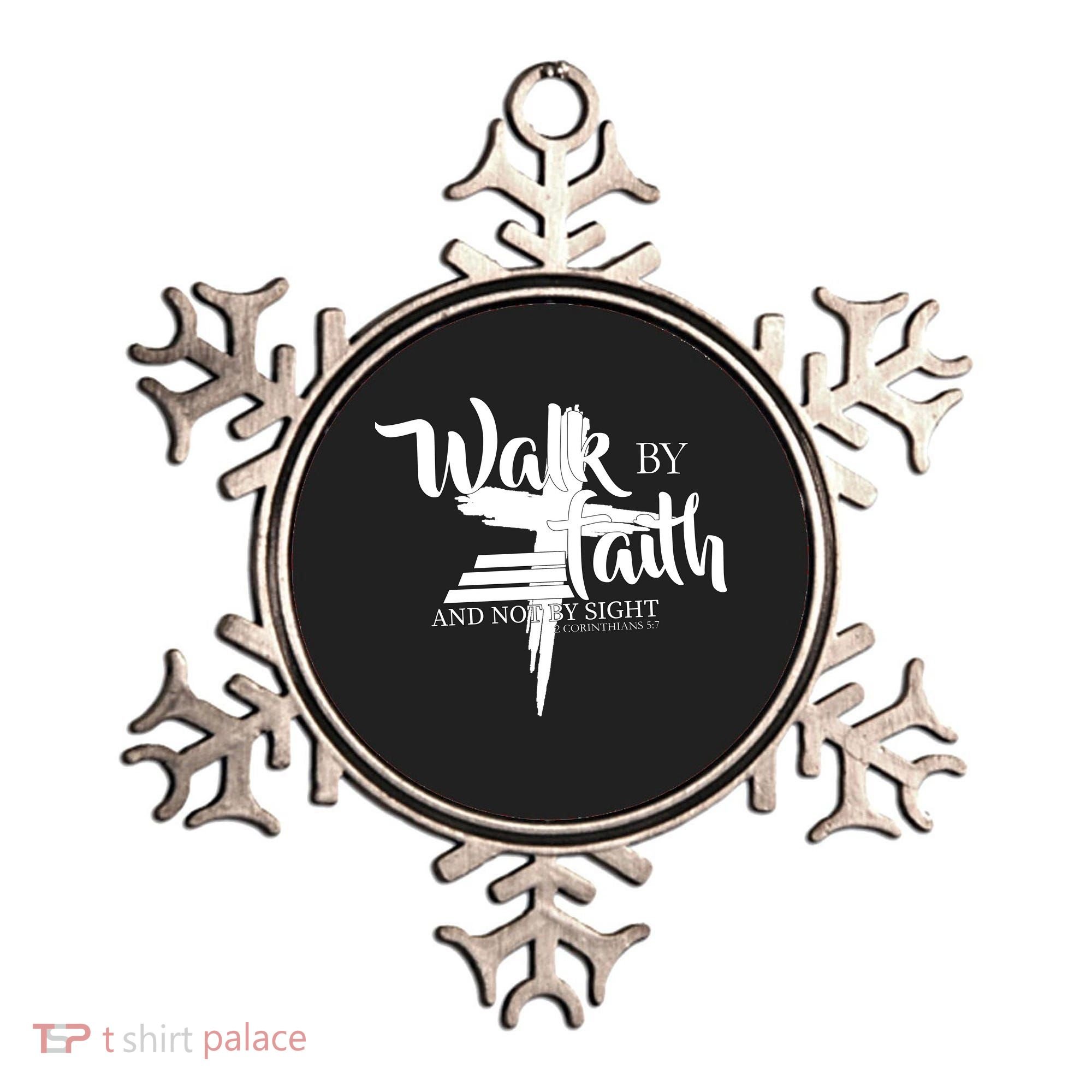 Walk By Faith Not By Sight Ornament