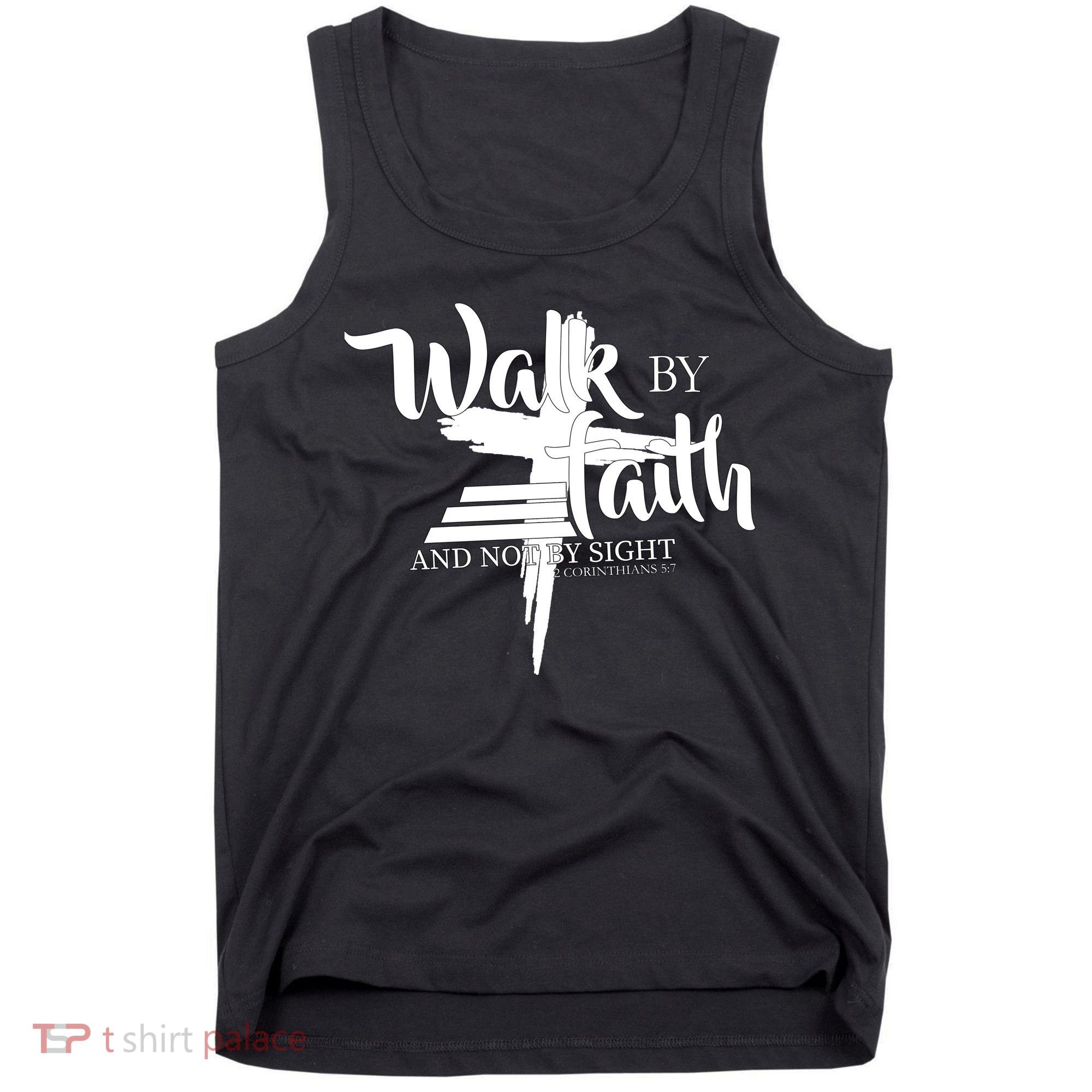 Walk By Faith Not By Sight Tank Top