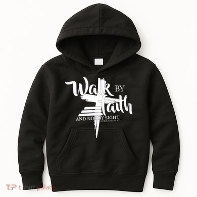 Walk By Faith Not By Sight Kids Hoodie