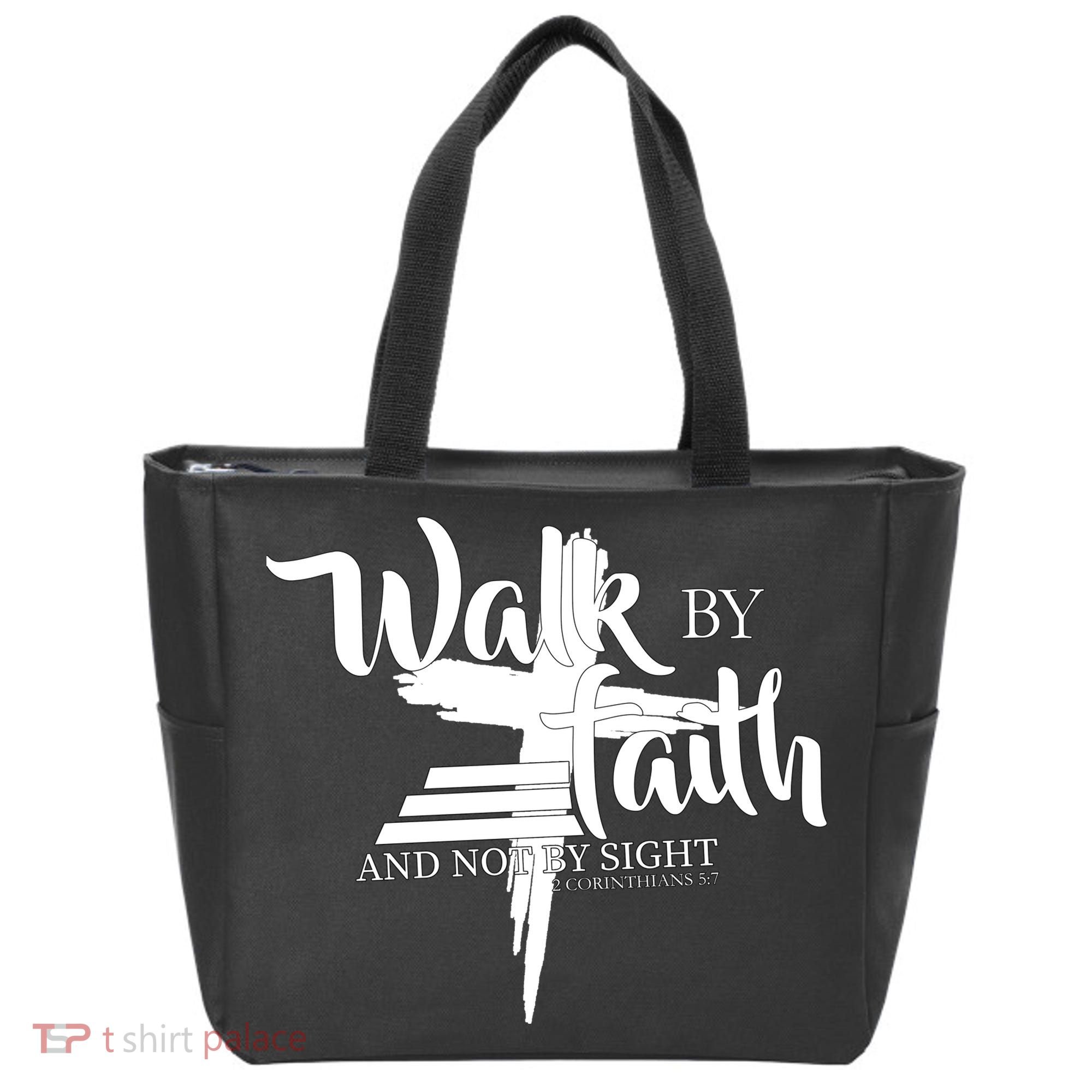 Walk By Faith Not By Sight Tote Bag