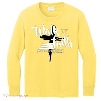 Walk By Faith Not By Sight Kids Long Sleeve Shirt