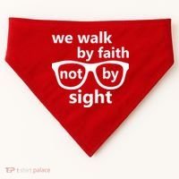 Walk By Faith Not By Sight Christian USA-Made Doggie Bandana thumb 0