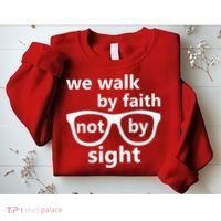 Walk By Faith Not By Sight Christian Sweatshirt thumb 2