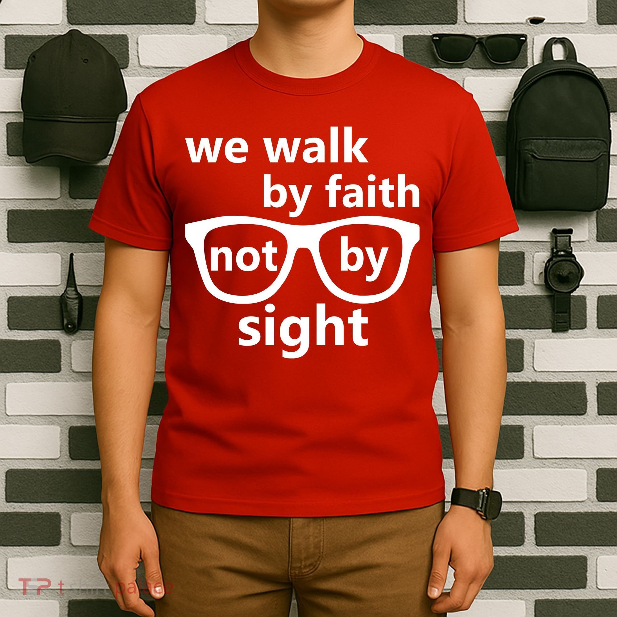 Walk By Faith Not By Sight Christian T-Shirt