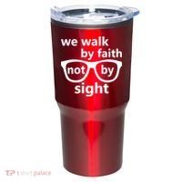 Walk By Faith Not By Sight Christian Tumbler thumb 0