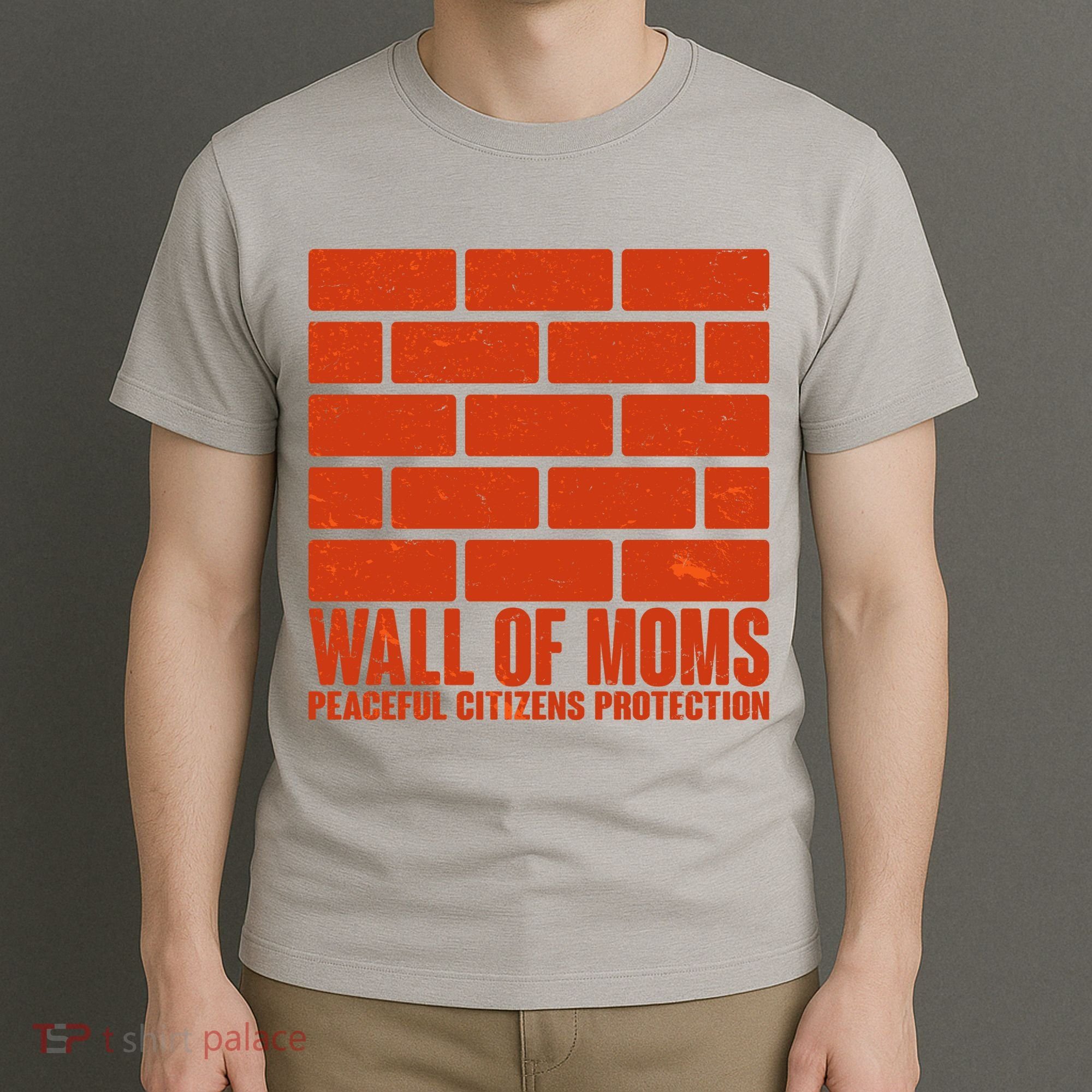 Wall Of Moms Peaceful Citizen Protection T-Shirt