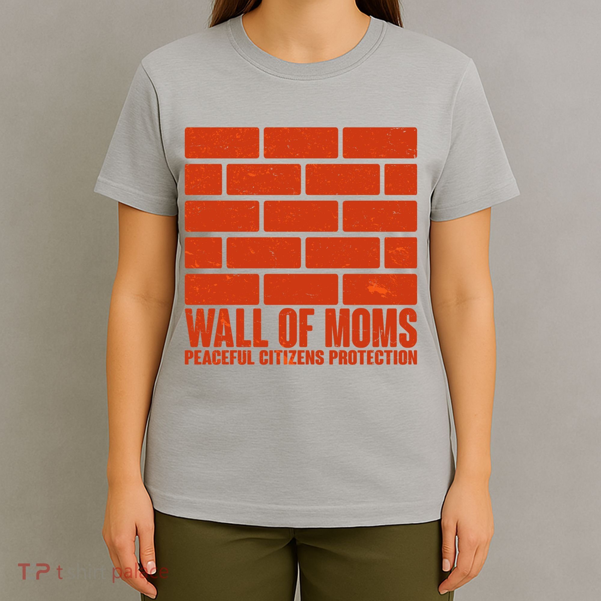 Wall Of Moms Peaceful Citizen Protection T-Shirt