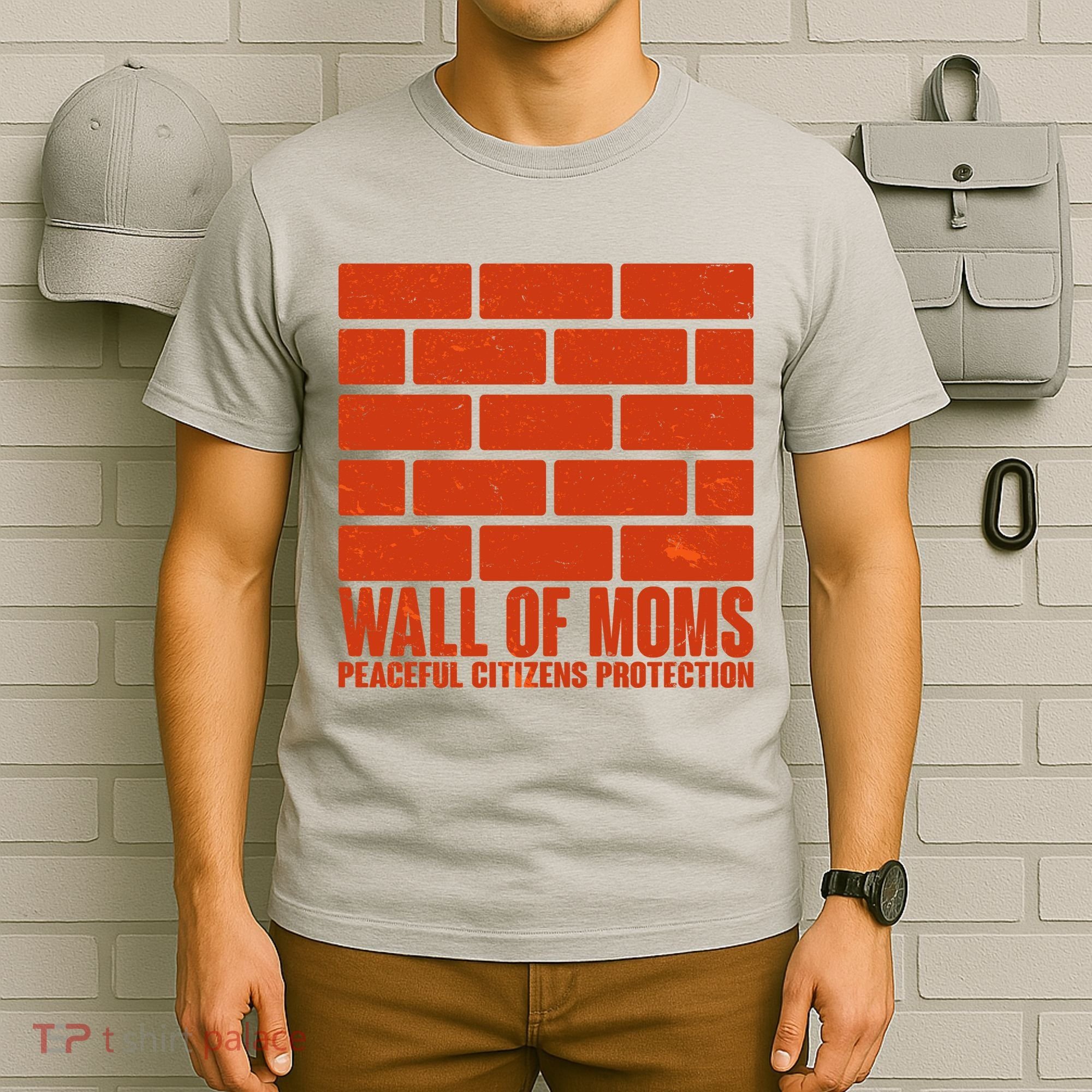 Wall Of Moms Peaceful Citizen Protection T-Shirt