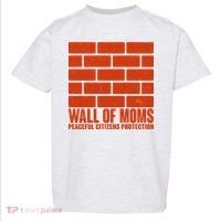 Wall Of Moms Peaceful Citizen Protection Toddler T-Shirt thumb 0