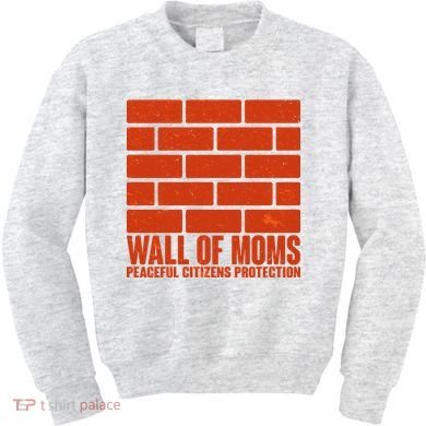 Wall Of Moms Peaceful Citizen Protection Kids Sweatshirt