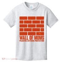 Wall Of Moms Peaceful Citizen Protection Kids T-Shirt thumb 0