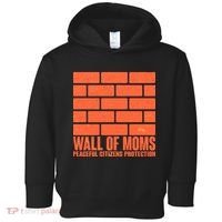 Wall Of Moms Peaceful Citizen Protection Toddler Hoodie thumb 0
