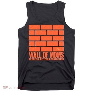 Wall Of Moms Peaceful Citizen Protection Tank Top
