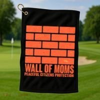 Wall Of Moms Peaceful Citizen Protection Golf Towel thumb 1