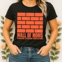 Wall Of Moms Peaceful Citizen Protection Women's T-Shirt thumb 2