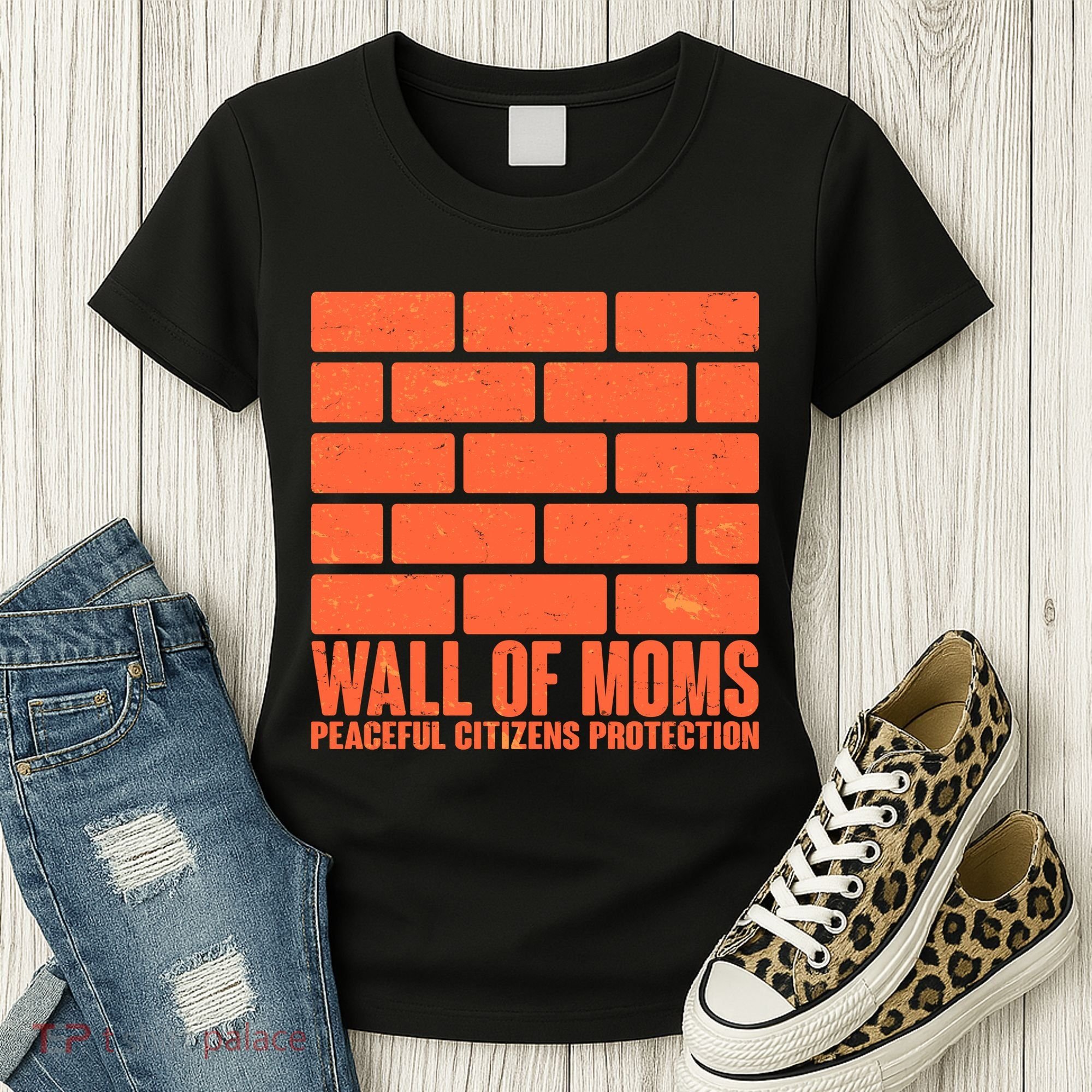 Wall Of Moms Peaceful Citizen Protection Women's T-Shirt