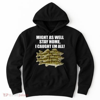 Walleye Caught Em All Hoodie