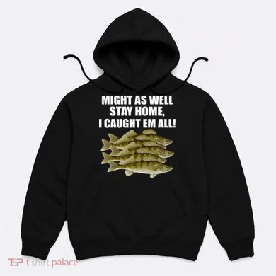 Walleye Caught Em All Hoodie