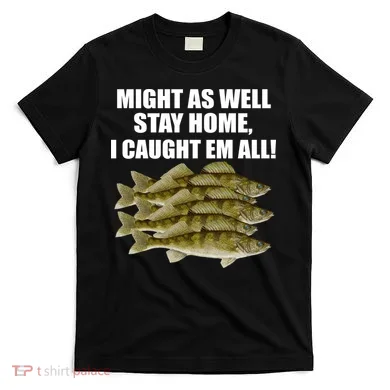 Walleye Caught Em All T-Shirt